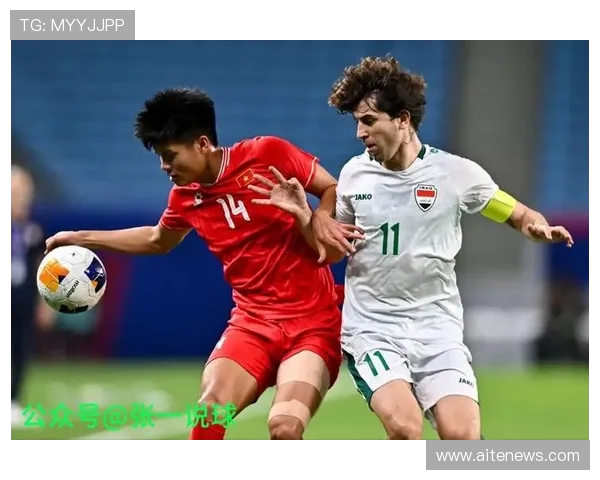 伊拉克与中国国家足球队最新直播信息及精彩赛事回顾 伊拉克与中国国家足球队最新直播信息及精彩赛事回顾